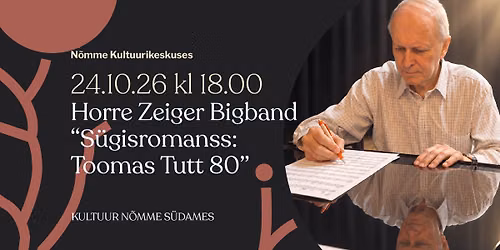 Horre Zeiger Bigband "S\u00fcgisromanss: Toomas Tutt 80"