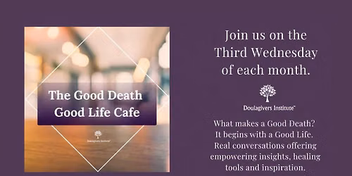 Good Death Good Life Cafe'