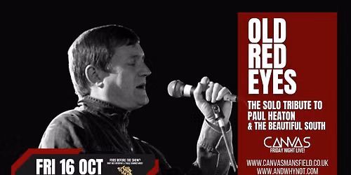 A FRIDAY NIGHT LIVE WITH OLD RED EYES \/\/ FRIDAY 16TH OCTOBER \/\/