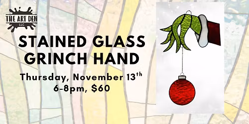 Stained Glass Grinch Hand @ The Art Den LLC