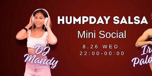 Humpday Salsa mini social x Irene Palomares Salsa Show