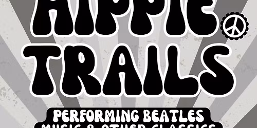 We\u2019re going Hippie Trails at the Mason Jar!