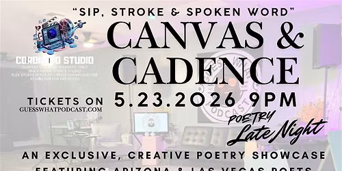 SIP, STROKE, SPOKEN WORD "CANVAS & CADENCE" VOLUME 1