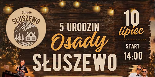 5 Urodziny Osady S\u0142uszewo 