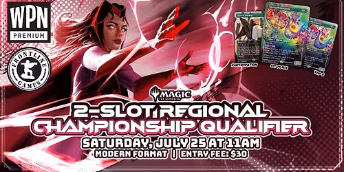 Magic the Gathering: 2-Slot Regional Championship Qualifier \u2013 Modern | Saturday, July 25 at 11AM