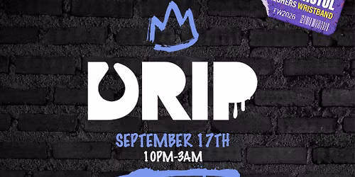UWE Bristol Official Freshers | DRIP
