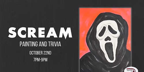 OPEN CLASS: \u201cScream\u201d Trivia and Painting Night