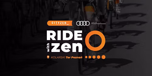 RIDE with ZEN - kolarski Tor Pozna\u0144
