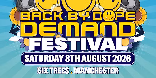 Back By Dope Demand Festival