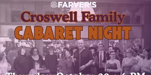Farver's Fun: Croswell Family Cabaret Night