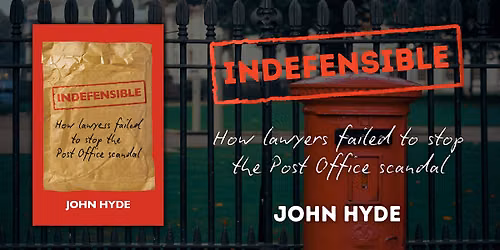 Launch of Indefensible by John Hyde