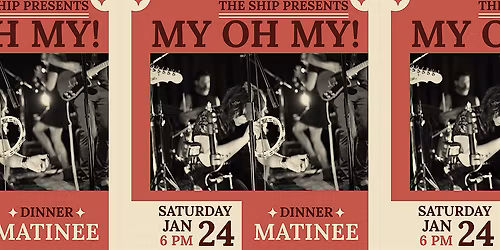 My Oh My: Dinner Matinee Show