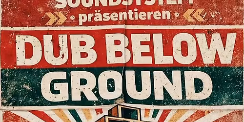 Dub below ground