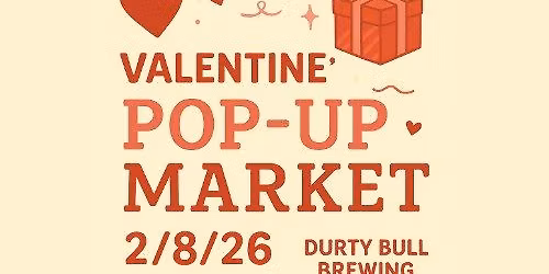 Valentine Pop Up Market!