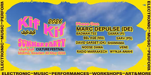 KIF KIF FESTIVAL 2026 \/\/ MALM\u00d6