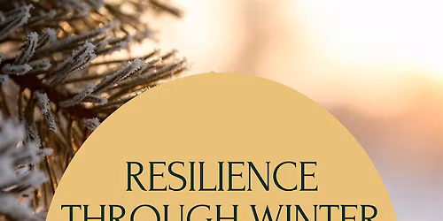 Resilience Through Winter