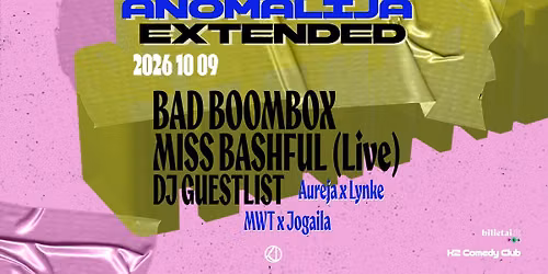 ANOMALIJA EXTENDED | Bad Boombox, Miss Bashful (Live), DJ GUESTLIST