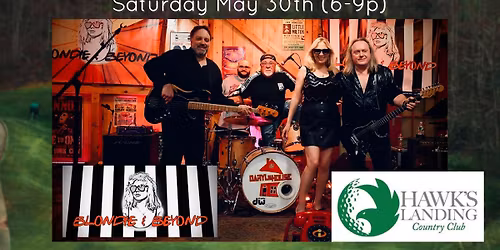 Blondie & Beyond live at Hawks Landing CC (Patio)