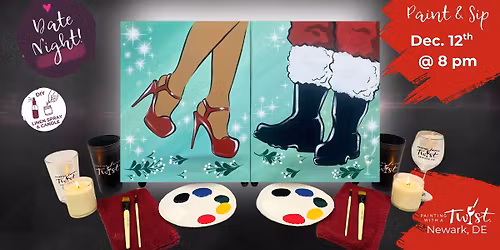 \ud83c\udfa8 Friday Paint & Sip \u2013 in Newark, DE - Couples & BFFs: Santa & The Mrs *Pick Side*