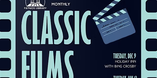 Classic Films @ The Patmos Library!