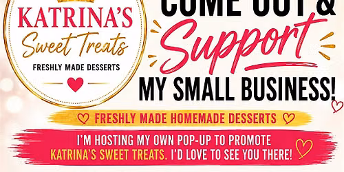 Katrina\u2019s Sweet Treats Dessert Pop-Up