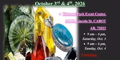 The 53rd ANNUAL CENTRAL ARKANSAS GEM, MINERAL, and JEWELRY SHOW