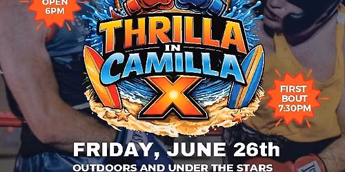 Thrilla in Camilla X