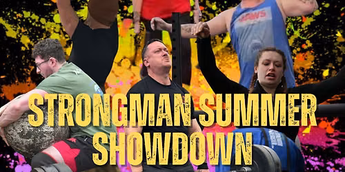 Strongman Summer Showdown