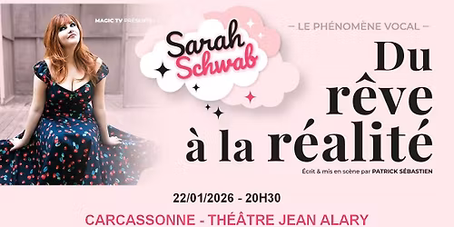 SARAH SCHWAB \u2022 TH\u00c9\u00c2TRE JEAN ALARY \u2022 CARCASSONNE
