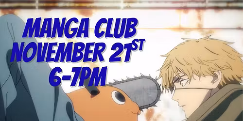Manga Club! Nov. 21, 6-7PM