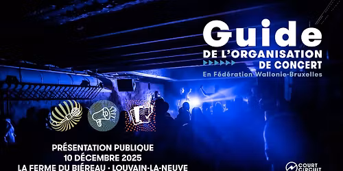 RENCONTRE [Court-Circuit x IAD Music] \u2013 Pr\u00e9sentation du Guide de l\u2019Organisation de Concerts