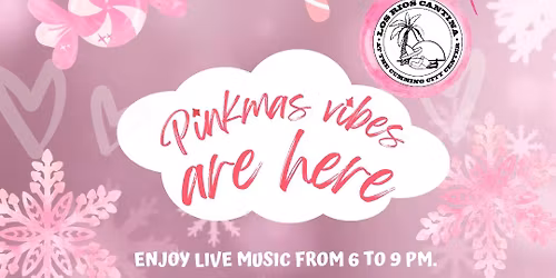 Pinkmas at Los Rios Cantina