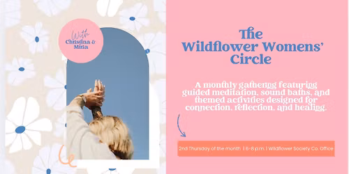 Wildflower Women\u2019s Circle: Wild Woman Awakening