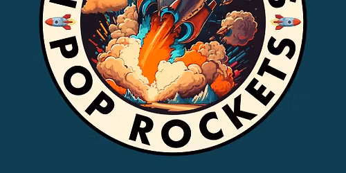 Pop Rockets: 3 Set Showcase