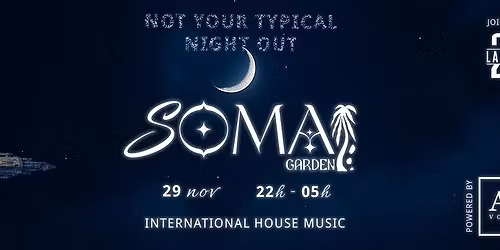 Soma Garden | NIGHT EDITION 1