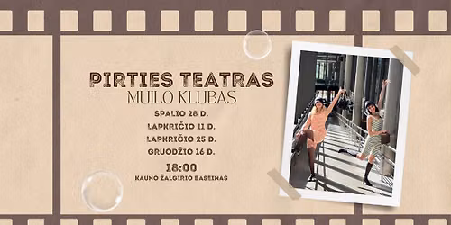 PIRTIES TEATRAS I MUILO KLUBAS