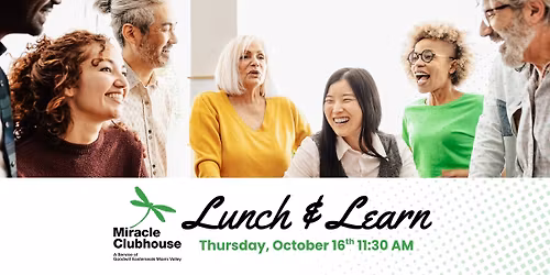 Miracle Clubhouse Lunch & Learn