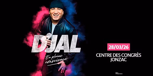 D'JAL\uff5cCentre des Congr\u00e8s - JONZAC\uff5c28\/03\/26