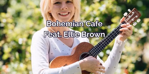 Bohemian Cafe feat. Ellie Brown