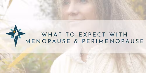 What to Expect with Menopause & Perimenopause
