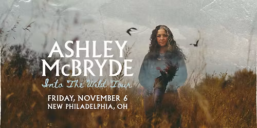 Ashley McBryde: Into The Wild Tour - New Philadelphia, OH