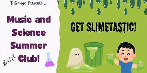 Get Slimetastic: Kids Music and Science Summer Club!