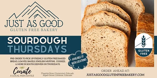 Gluten Free Sourdough Thursdays with Just As Good Bakery