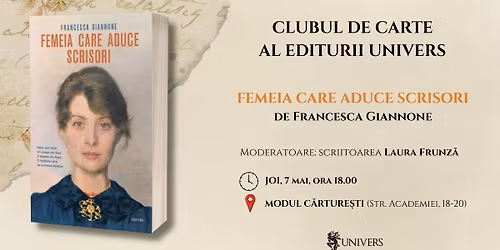 Clubul de carte al Editurii Univers - "Femeia care aduce scrisori", de Francesca Giannone