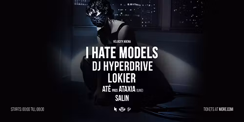 VLCT Arena w\/ I Hate Models, DJHYPERDRIVE & Lokier