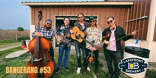 Riverwest Bluegrass Bangerang #53 - pres. by Lakefront Brewery
