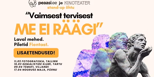 LISAETENDUS VILJANDIS! Laval mehed. Stand-up \u00f5htu: "Vaimsest tervisest me ei r\u00e4\u00e4gi"