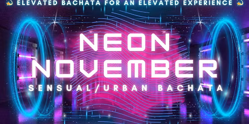 Neon November - Sat, Nov 15th!