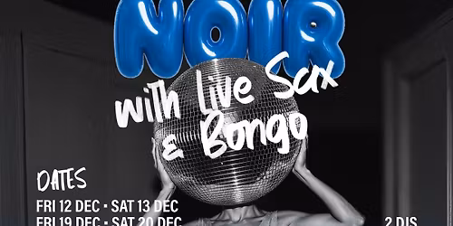 Disco Noir - Weekend Two