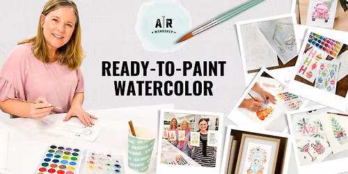 Beginner Ready-to-Paint Watercolor Class | AR Workshop